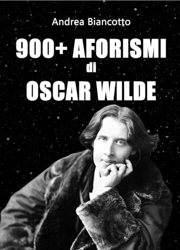 900+ Aforismi di Oscar Wilde